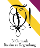 B! Ostmark Breslau zu Regensburg